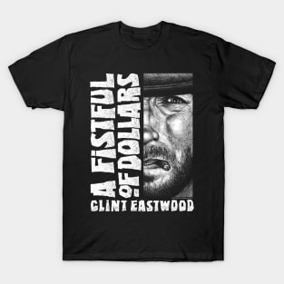 A Fistful Of Dollars, Sergio Leone, Clint Eastwood T-Shirt